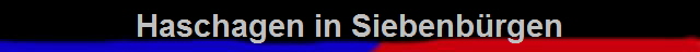Haschagen in Siebenb�rgen